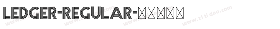 Ledger-Regular字体转换