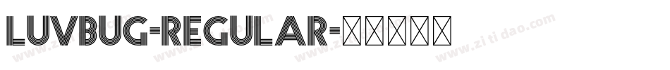 Luvbug-Regular字体转换