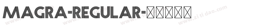 Magra-Regular字体转换 Magra-Regular字体转换