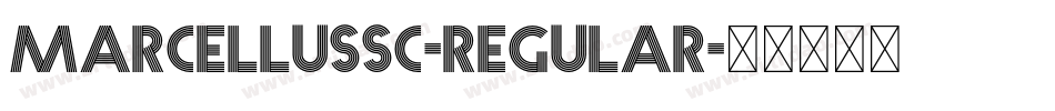 MarcellusSC-Regular字体转换
