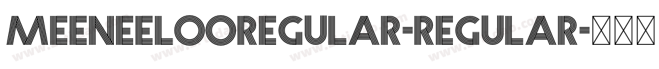 MeeneelooRegular-Regular字体转换