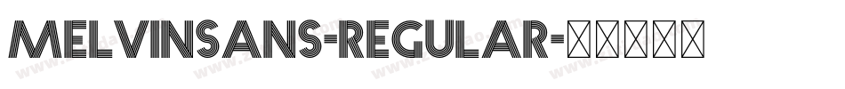 Melvinsans-Regular字体转换