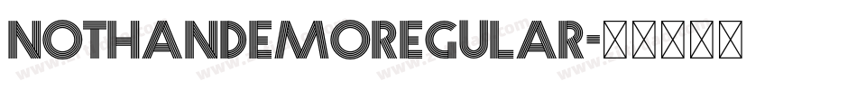NOTHANDEMORegular字体转换