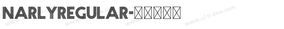 NarlyRegular字体转换