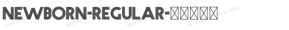 Newborn-Regular字体转换