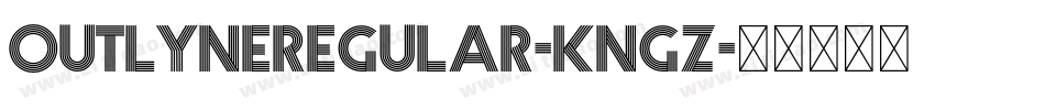 OutlyneRegular-KnGZ字体转换