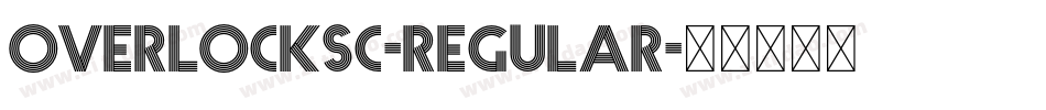 OverlockSC-Regular字体转换