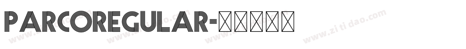ParcoRegular字体转换
