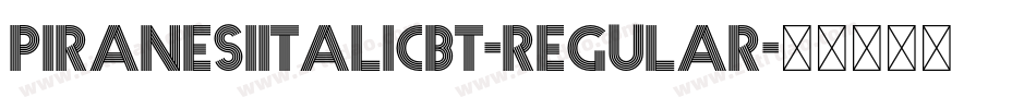 PiranesiItalicBT-Regular字体转换