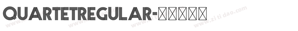 QuartetRegular字体转换 QuartetRegular字体转换