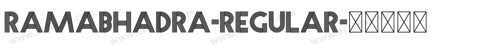 Ramabhadra-Regular字体转换