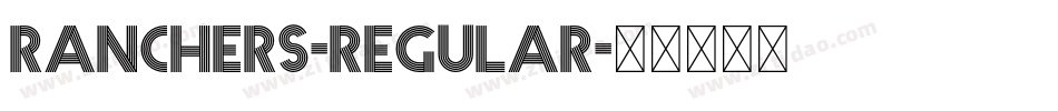 Ranchers-Regular字体转换