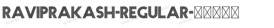 RaviPrakash-Regular字体转换