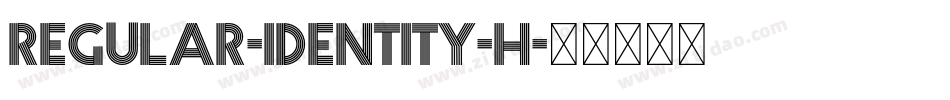Regular-Identity-H字体转换