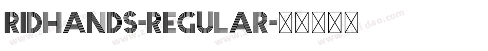 Ridhands-Regular字体转换