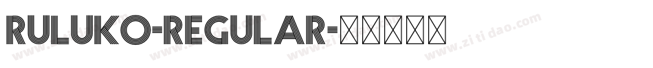 Ruluko-Regular字体转换