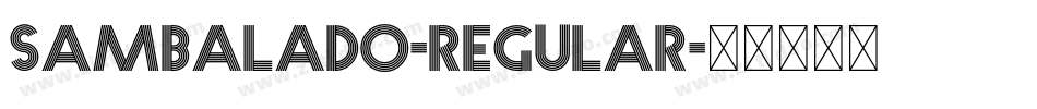 Sambalado-Regular字体转换