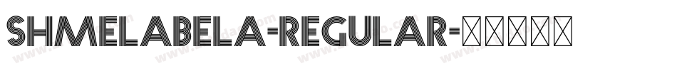 Shmelabela-Regular字体转换