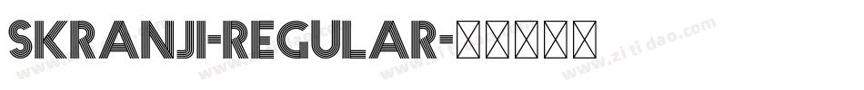 Skranji-Regular字体转换