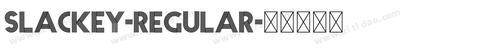 Slackey-Regular字体转换