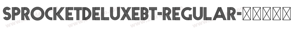 SprocketDeluxeBT-Regular字体转换