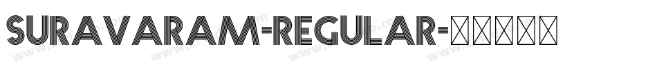 Suravaram-Regular字体转换
