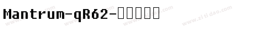 Mantrum-qR62字体转换