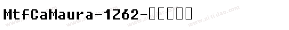 MtfCaMaura-1Z62字体转换