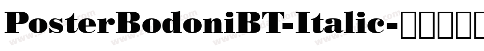 PosterBodoniBT-Italic字体转换