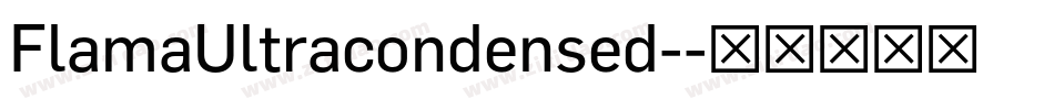 FlamaUltracondensed-字体转换