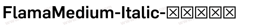 FlamaMedium-Italic字体转换