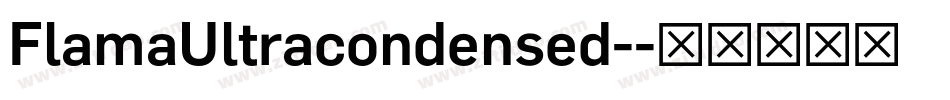 FlamaUltracondensed-字体转换