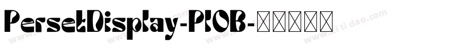 PersetDisplay-PlOB字体转换