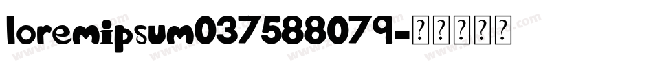 loremipsum037588079字体转换