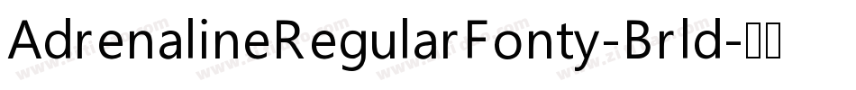 AdrenalineRegularFonty-Brld字体转换