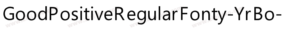 GoodPositiveRegularFonty-YrBo字体转换