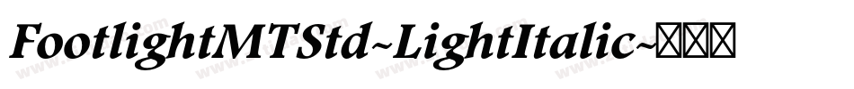 FootlightMTStd-LightItalic字体转换