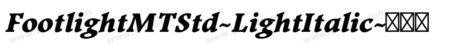 FootlightMTStd-LightItalic字体转换