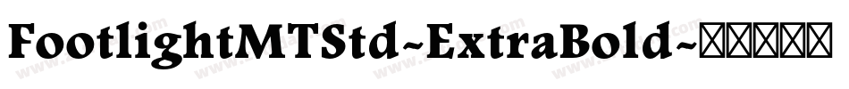 FootlightMTStd-ExtraBold字体转换