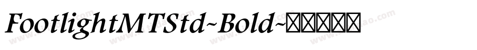 FootlightMTStd-Bold字体转换
