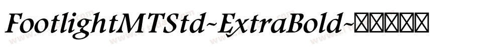FootlightMTStd-ExtraBold字体转换
