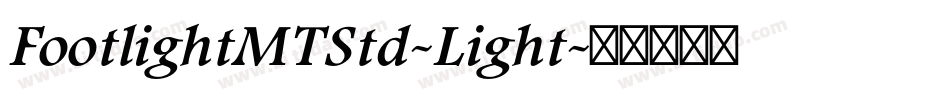 FootlightMTStd-Light字体转换