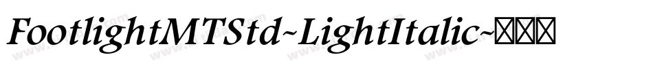 FootlightMTStd-LightItalic字体转换