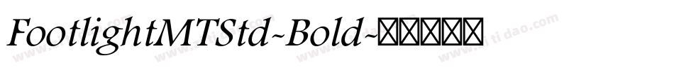 FootlightMTStd-Bold字体转换