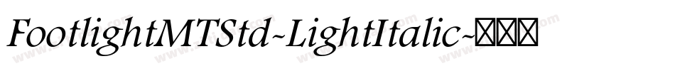 FootlightMTStd-LightItalic字体转换
