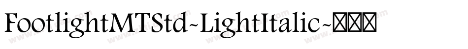 FootlightMTStd-LightItalic字体转换