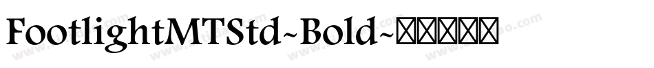 FootlightMTStd-Bold字体转换