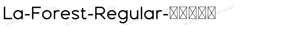 La-Forest-Regular字体转换