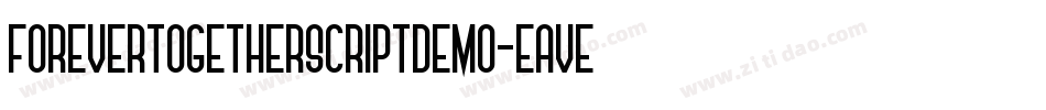 ForeverTogetherScriptDemo-eAVe字体转换