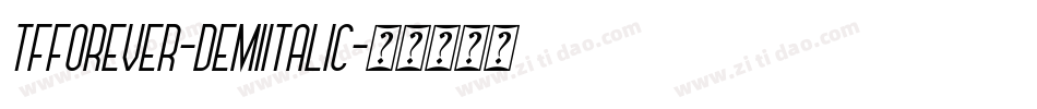 TFForever-DemiItalic字体转换